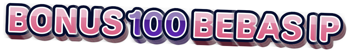 BONUS 100 BEBAS IP